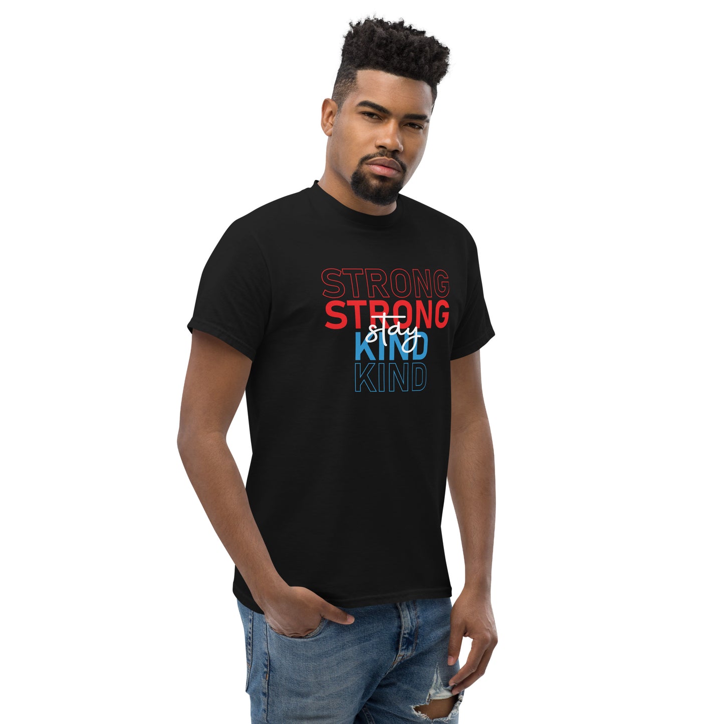 T-shirt "Stay strong stay kind"