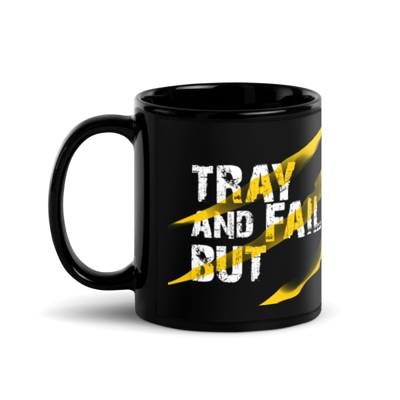 Tazza nera "Don't fail to try"