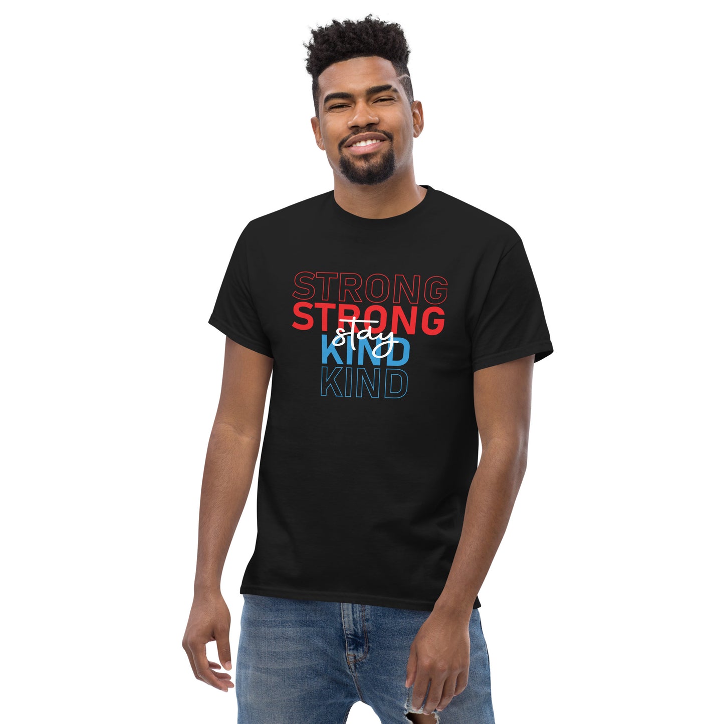 T-shirt "Stay strong stay kind"