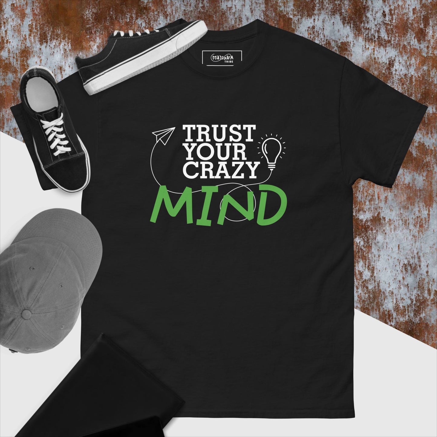 T-shirt "Trust your crazy mind"