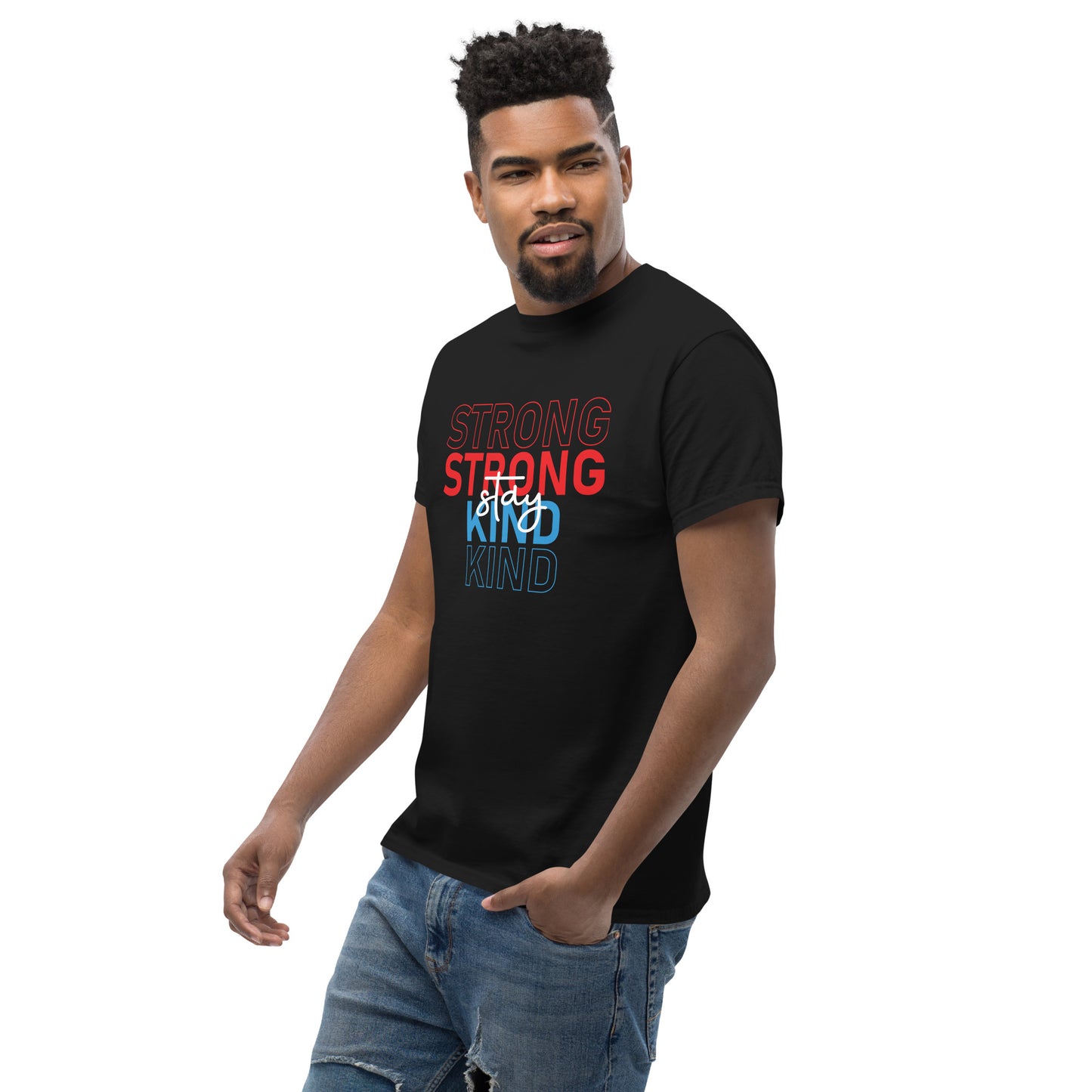 T-shirt "Stay strong stay kind"