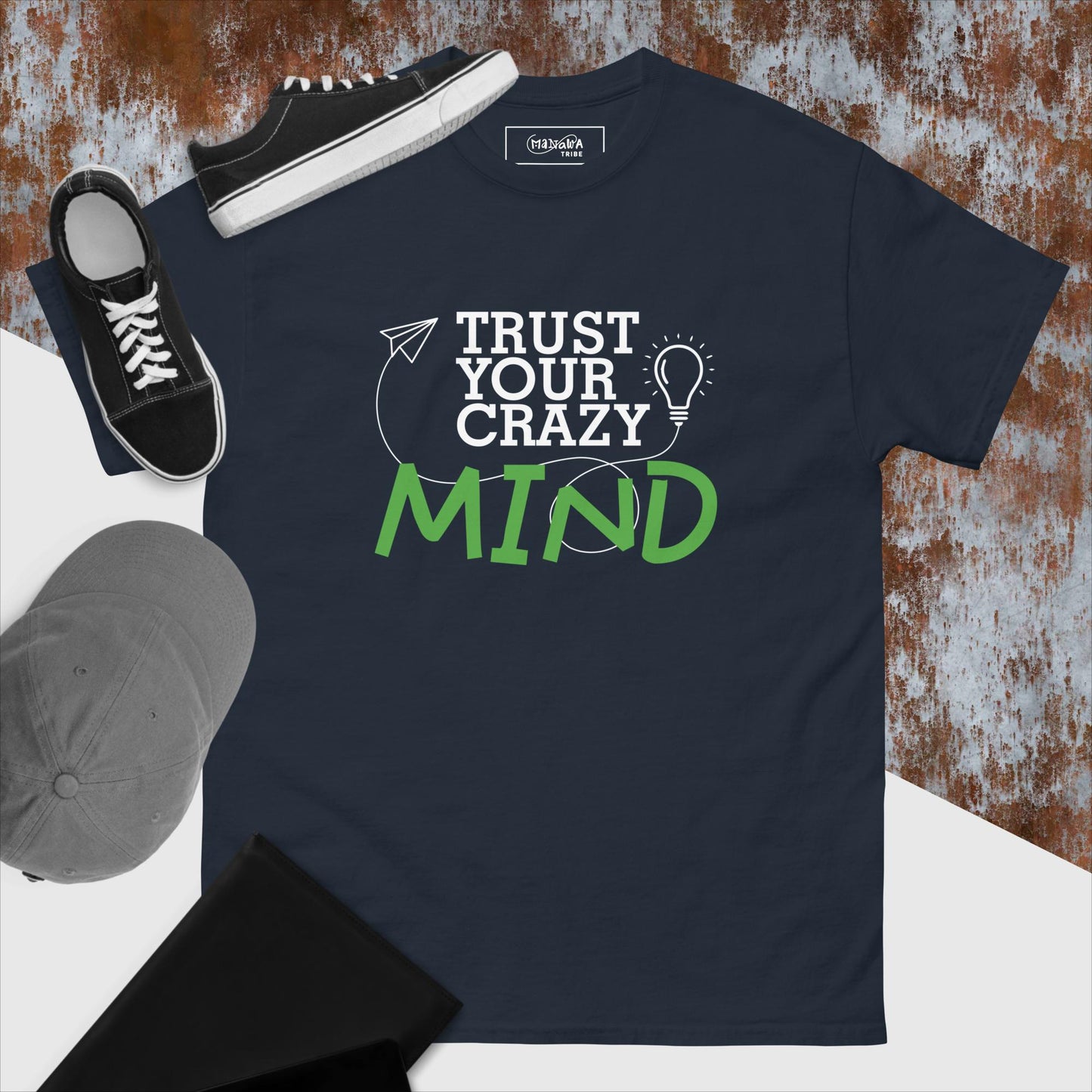 T-shirt "Trust your crazy mind"